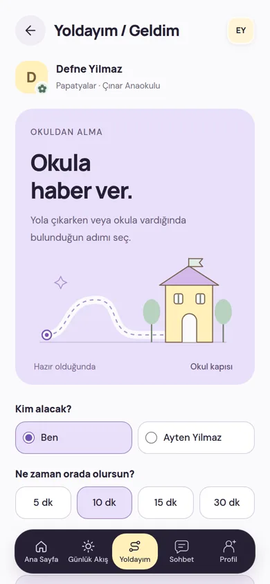 Yoldayım ve Geldim ekranı: çocuğu kimin alacağı ve kaç dakika içinde okulda olunacağı seçiliyor