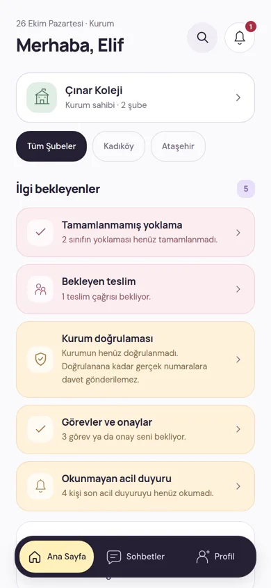Kurum ana ekranı: şube seçimi ve ilgi bekleyen işler; tamamlanmamış yoklama, bekleyen teslim, kurum doğrulaması, görevler ve okunmayan acil duyuru