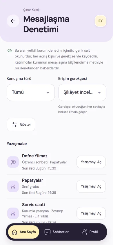 Mesajlaşma Denetimi ekranı: denetimin salt okunur olduğunu ve her açılışın kişisi ve gerekçesiyle kaydedildiğini anlatan not, erişim gerekçesi seçimi ve yazışmalar listesi